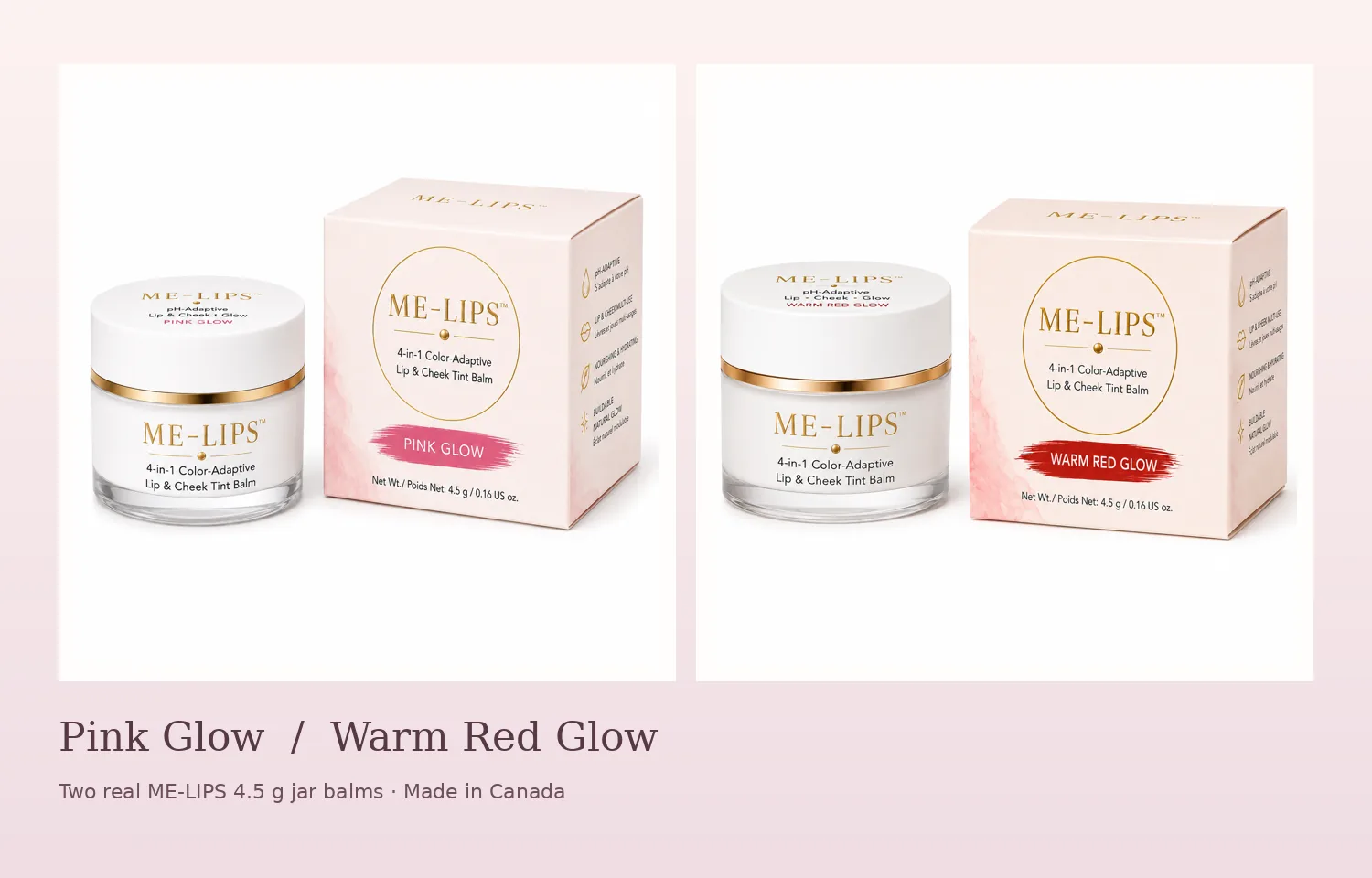 ME-LIPS Pink Glow and Warm Red Glow 4.5 g lip-and-cheek balm jars and labeled packaging side by side.