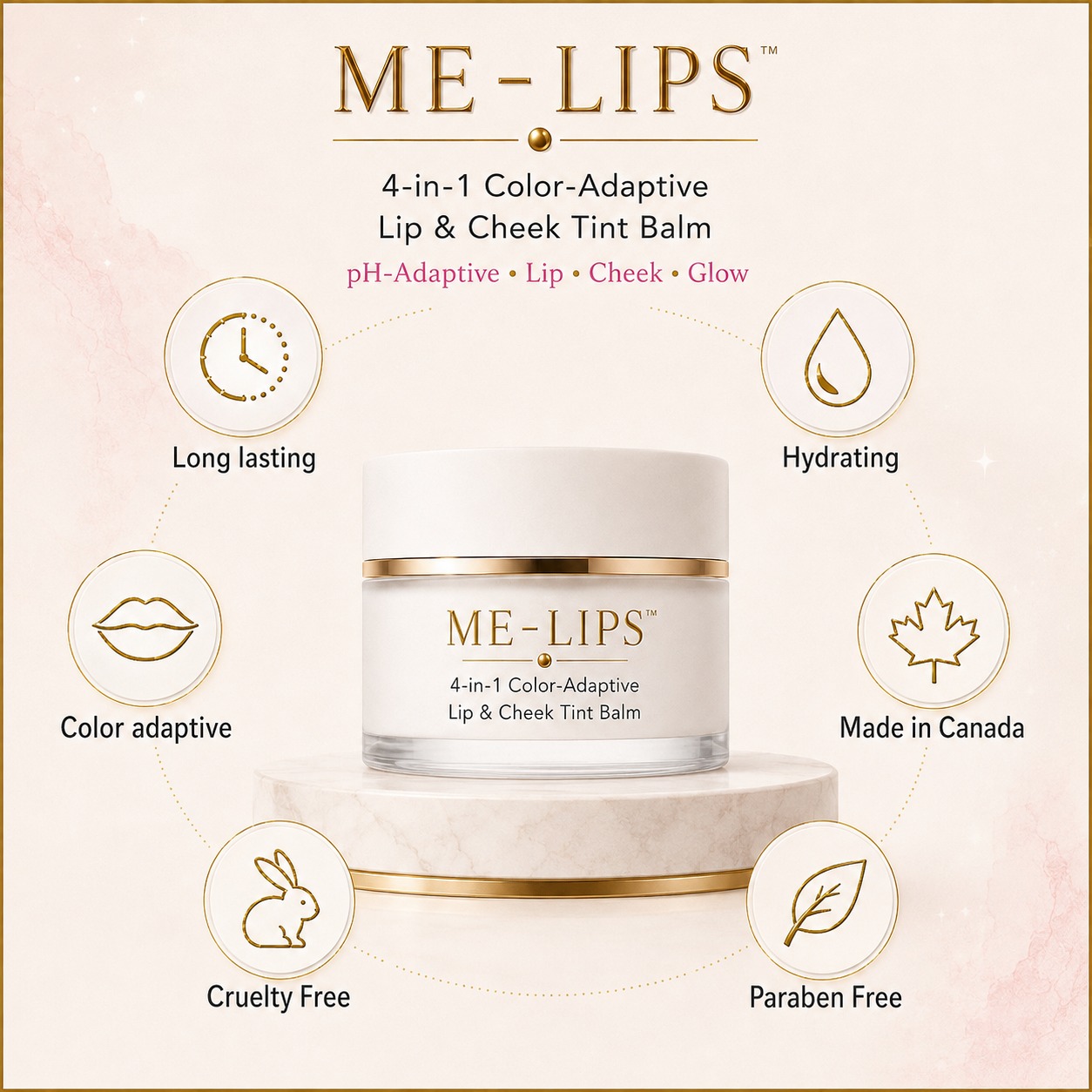 ME-LIPS 4-in-1 Color-Adaptive Lip & Cheek Tint Balm highlighting long-lasting, hydrating, color-adaptive, cruelty-free, paraben-free, and made-in-Canada benefits.