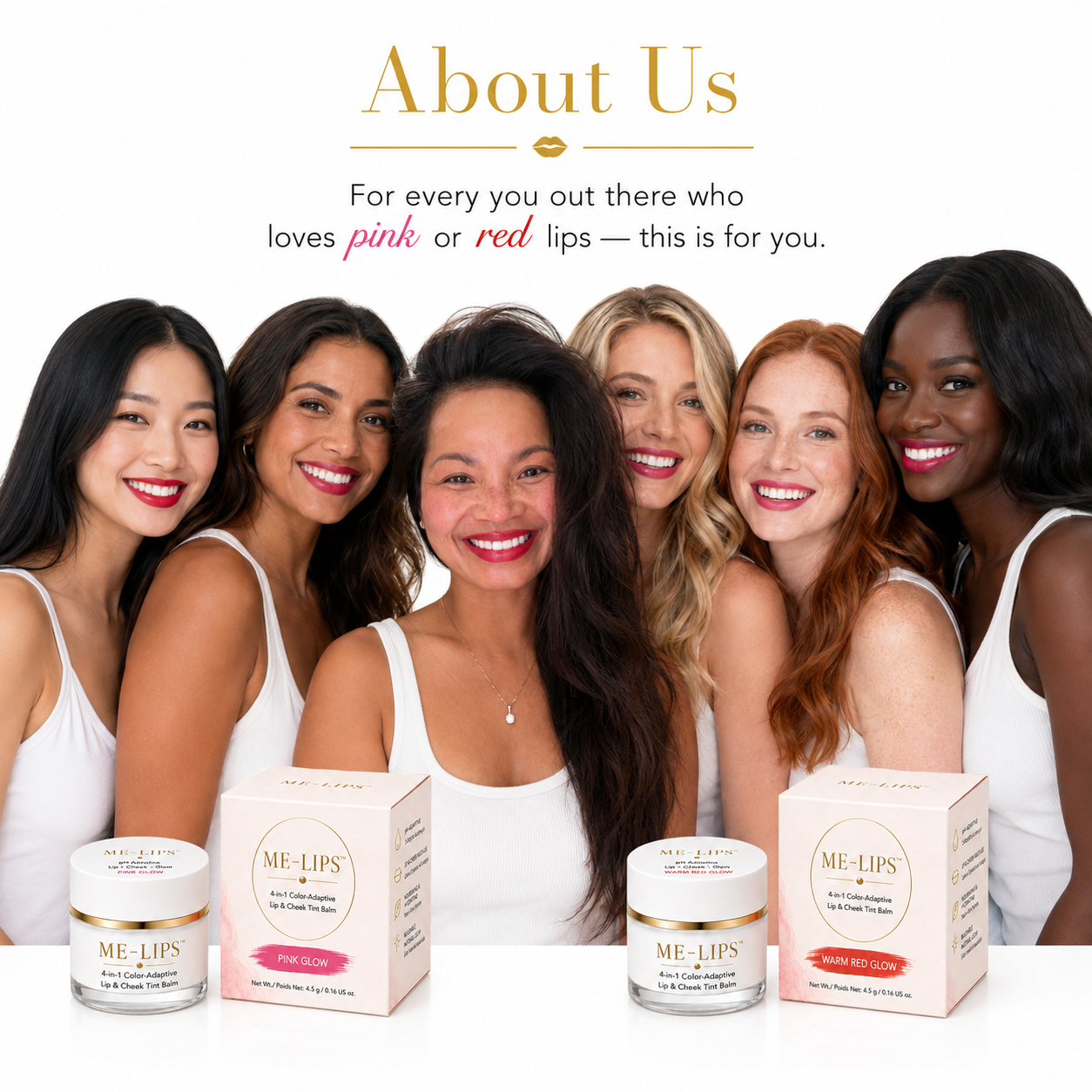 ME-LIPS brand graphic titled 'About Us: For every you out there who loves pink or red lips — this is for you.' features founder Melinda Bui in the center surrounded by a group of smiling women with diverse skin tones, with Pink Glow and Warm Red Glow lip and cheek tint jars and boxes in front.