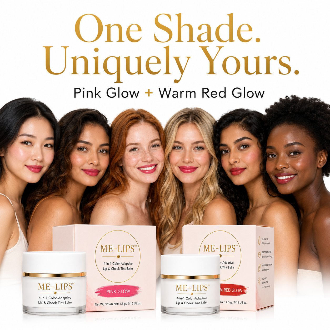 ME-LIPS promotional graphic titled 'One Shade. Uniquely Yours. Pink Glow + Warm Red Glow' showing six smiling models with various skin tones posing behind ME-LIPS Pink Glow and Warm Red Glow lip and cheek tint jars and matching packaging boxes.