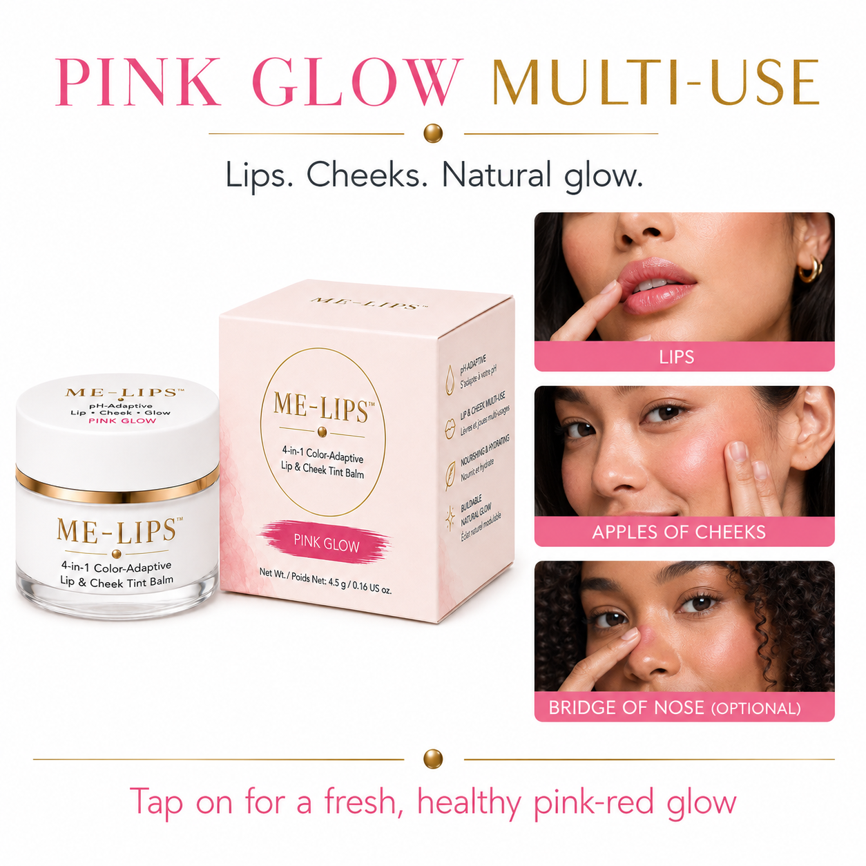 ME-LIPS promotional graphic titled 'Pink Glow Multi-Use: Lips. Cheeks. Natural glow.' featuring the Pink Glow jar and box alongside three placement examples: Lips, Apples of Cheeks, and Bridge of Nose (Optional), with tag line reading 'Tap on for a fresh, healthy pink-red glow.'